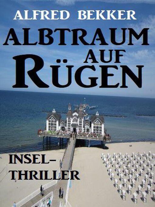 Title details for Albtraum auf Rügen by Alfred Bekker - Available